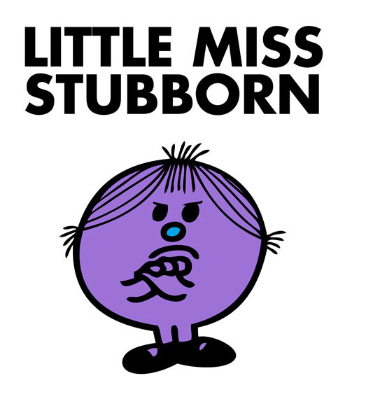 Image result for stubborn
